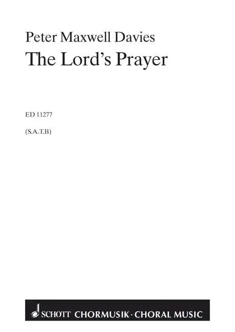 Maxwell Davies, Sir Peter The Lord‘s Prayer op. 21