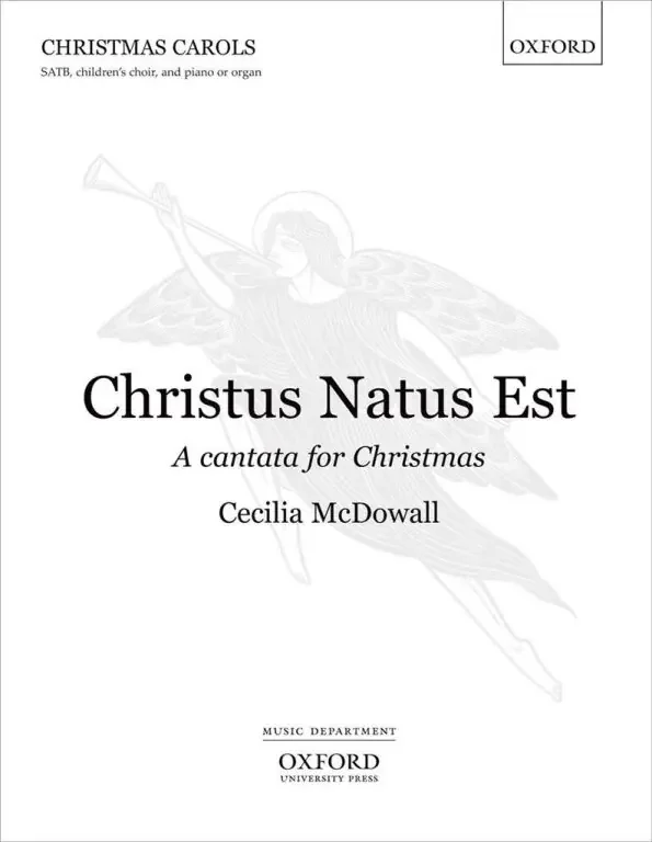 McDowall, Cecilia Christus natus est (A Cantata for Christmas)
