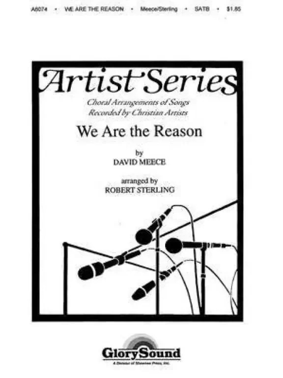Meece, David We Are the Reason