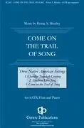 Memley, Kevin A. Come on the Trail of Song