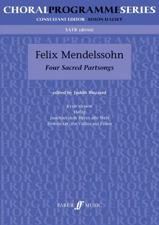 Mendelssohn-Bartholdy, Felix Four Sacred Partsongs. SATB unacc. (CPS)