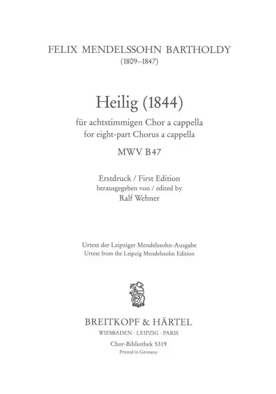 Mendelssohn-Bartholdy, Felix Heilig MWV B 47