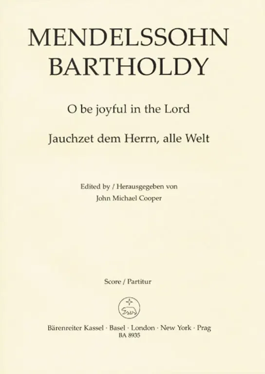 Mendelssohn-Bartholdy, Felix O be joyful in the Lord