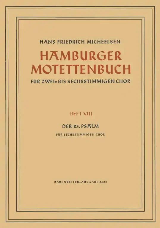 Micheelsen, Hans Friedrich Psalm No. 23 „Der Herr ist mein Hirte“