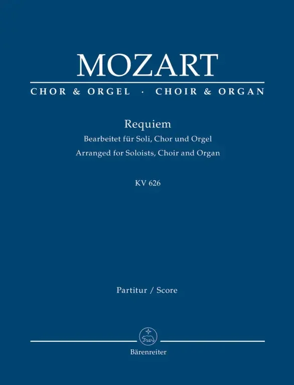 Mozart, Wolfgang Amadeus Choir & Organ. Requiem K. 626. Arranged for soloists, choir and organ.