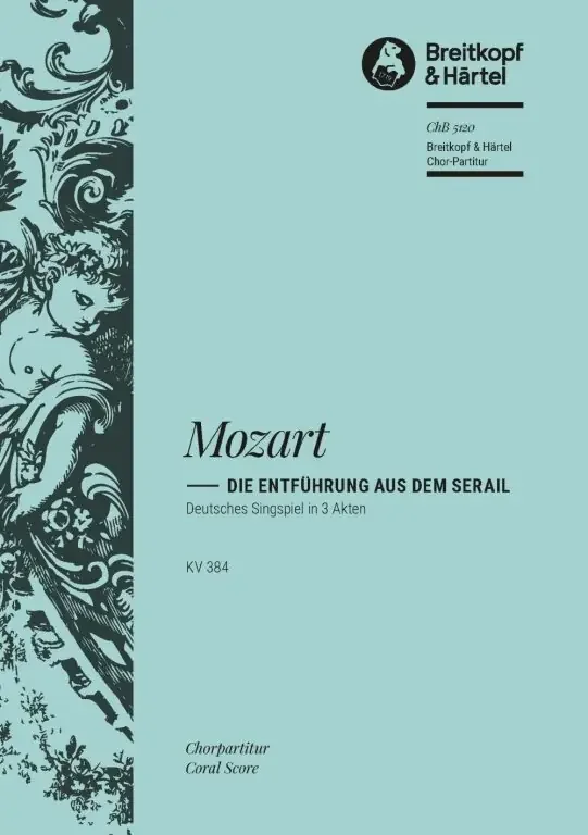 Mozart, Wolfgang Amadeus The Escape from the Seraglio K. 384