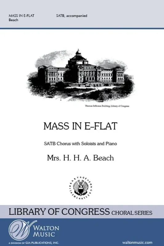 Mrs. H.H.A. Beach Mass in E Flat Gemischter Chor mit Begleitung