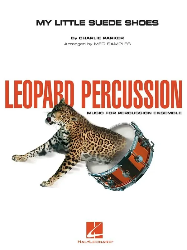 My Little Suede Shoes (Arr. Meg Samples) Percussion Ensemble