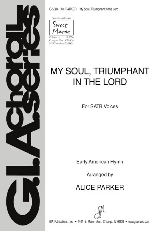 My Soul, Triumphant in the Lord (Arr. Alice Parker) Gemischter Chor mit Begleitung