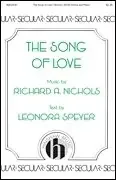 Nichols, Richard A. The Song of Love