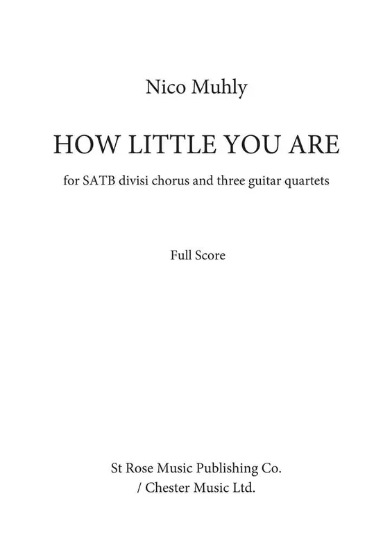 Nico Muhly How Little You Are Gemischter Chor mit Ensemble