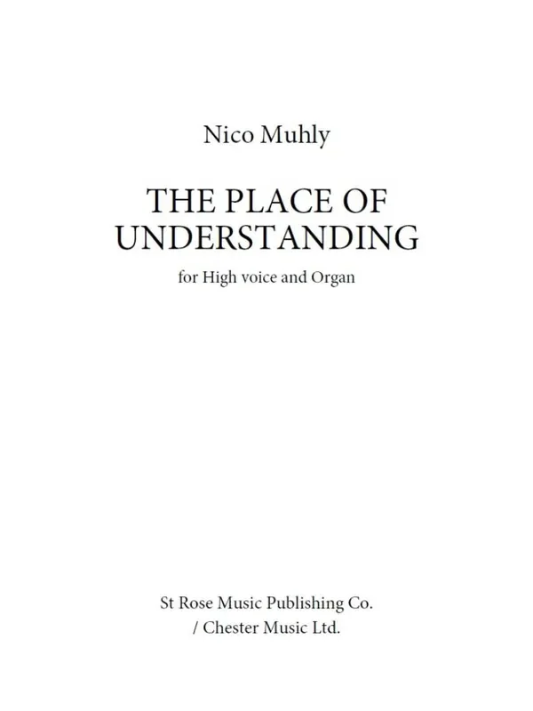 Nico Muhly The Place Of Understanding Gesang mit Klavier