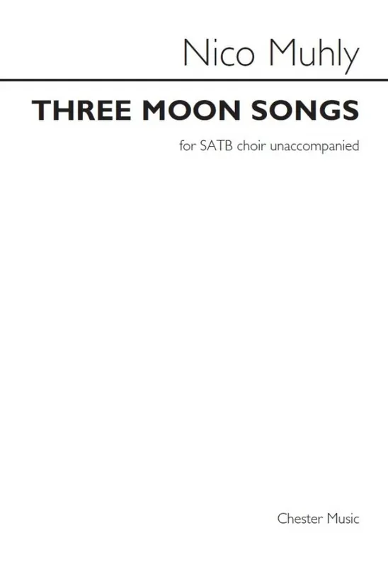 Nico Muhly Three Moon Songs Gemischter Chor mit Begleitung