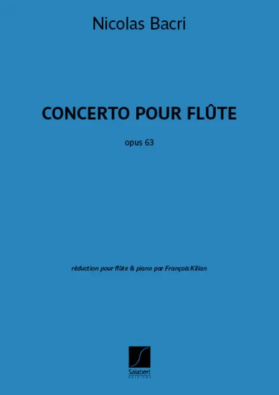 Nicolas Bacri Concerto opus 63 Flöte mit Begleitung