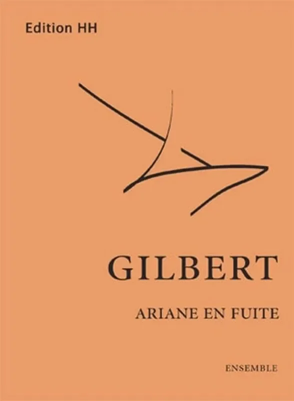 Nicolas Gilbert Ariane en fuite Kammerensemble