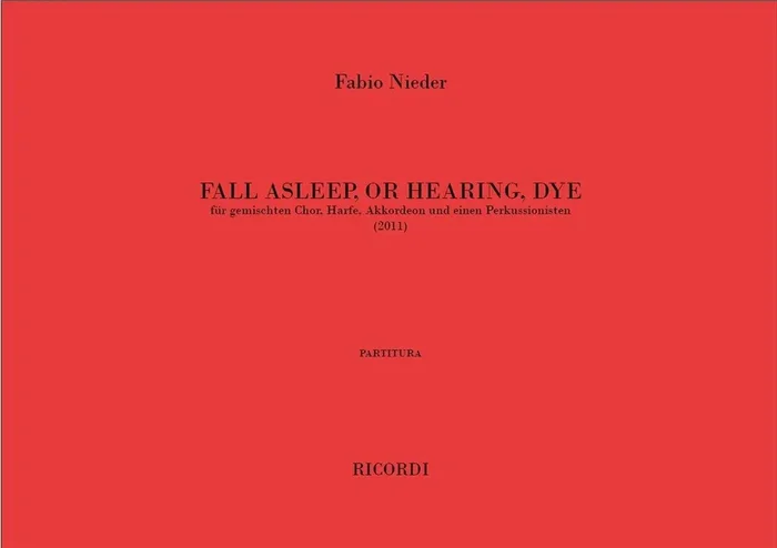 Nieder, Fabio Fall Asleep, or Hearing, Dye