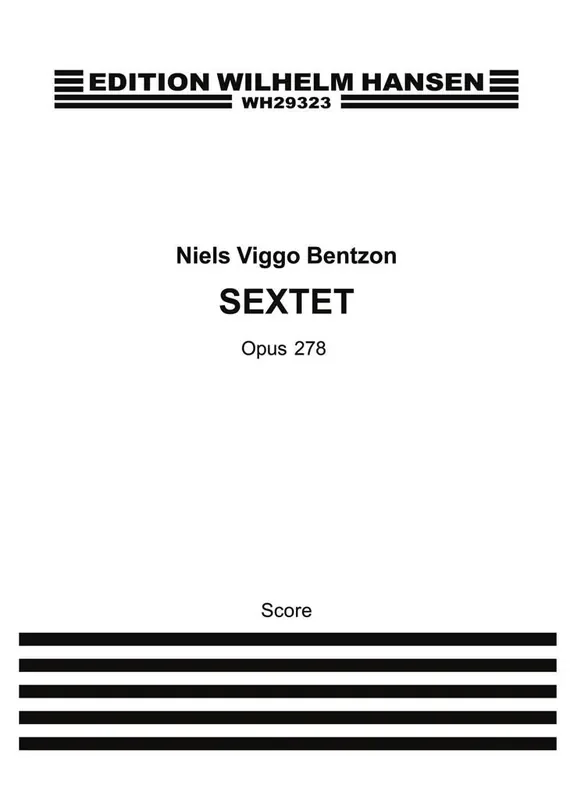 Niels Viggo Bentzon Sextet Op. 278 Blasquintett