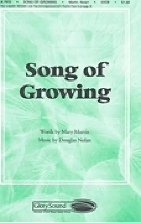 Nolan, Douglas Song of Growing