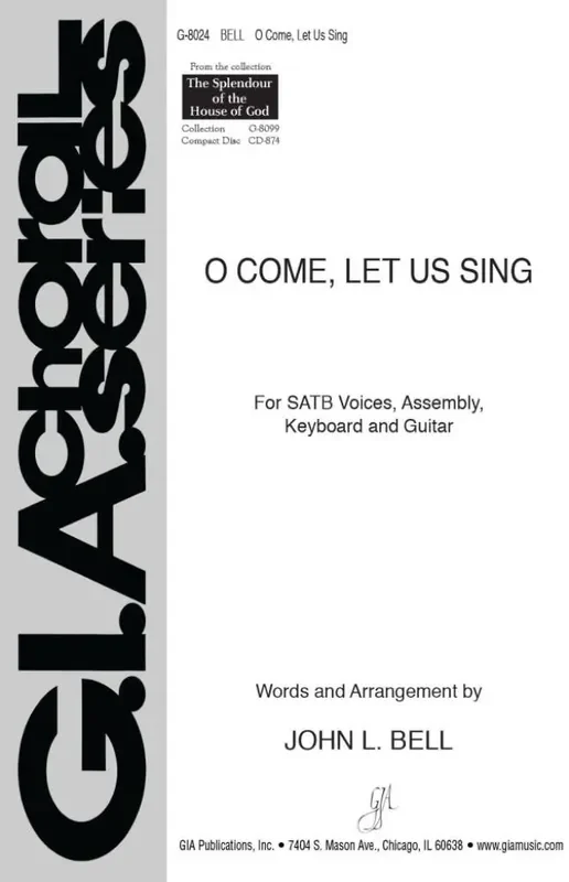O Come, Let Us Sing (Arr. John L. Bell) Gemischter Chor mit Klavier/Orgel
