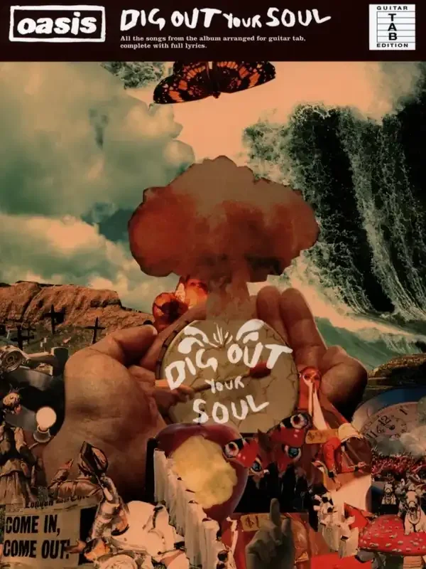 Oasis Dig out your Soul