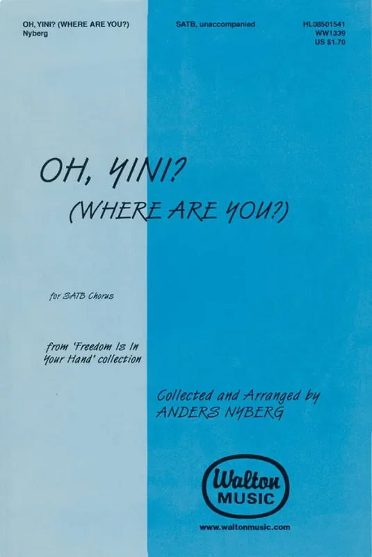 Oh, Yini (Where Are You) (Arr. Anders Nyberg) Gemischter Chor A cappella