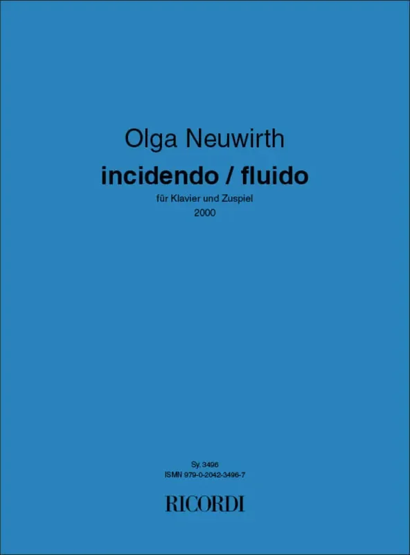 Olga Neuwirth incidendo – fluido Klavier Solo