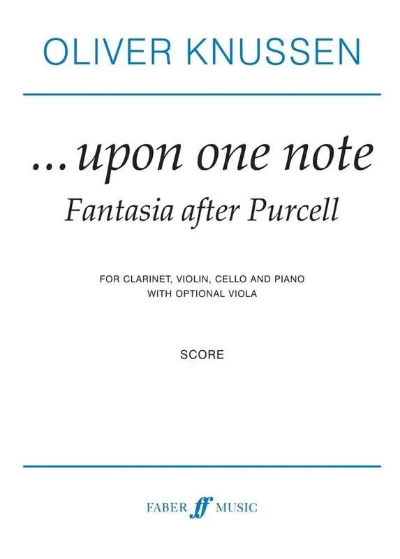 Oliver Knussen Upon One Note. Purcell Fantasia Orchester