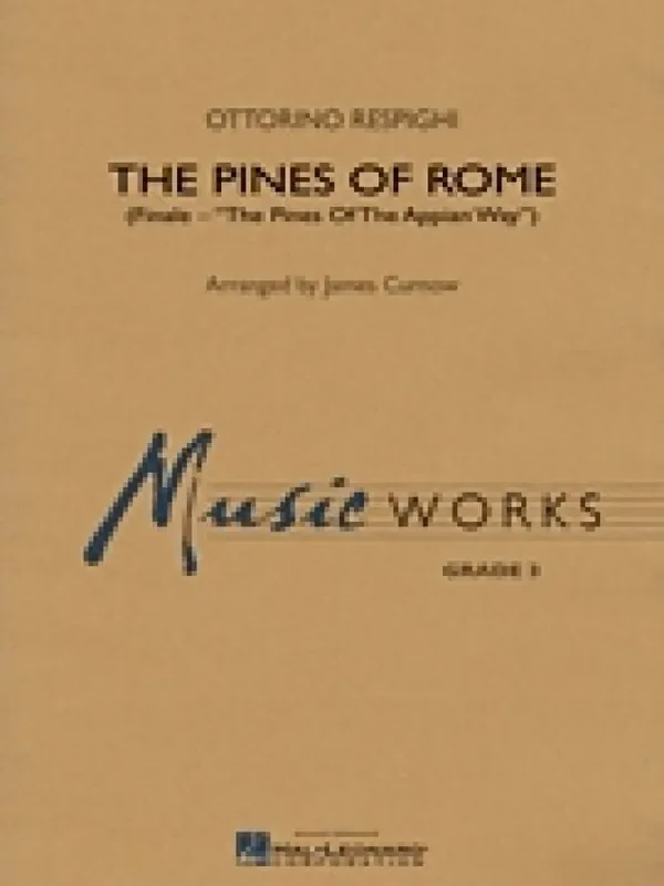Ottorino Respighi The Pines of Rome (Arr. James Curnow) Blasorchester