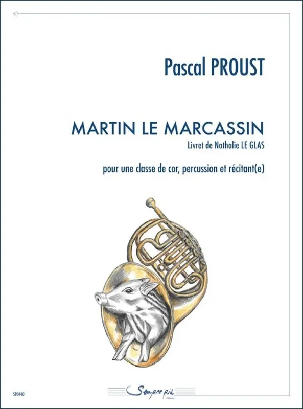 Pascal Proust Martin le Marcassin Kammerensemble