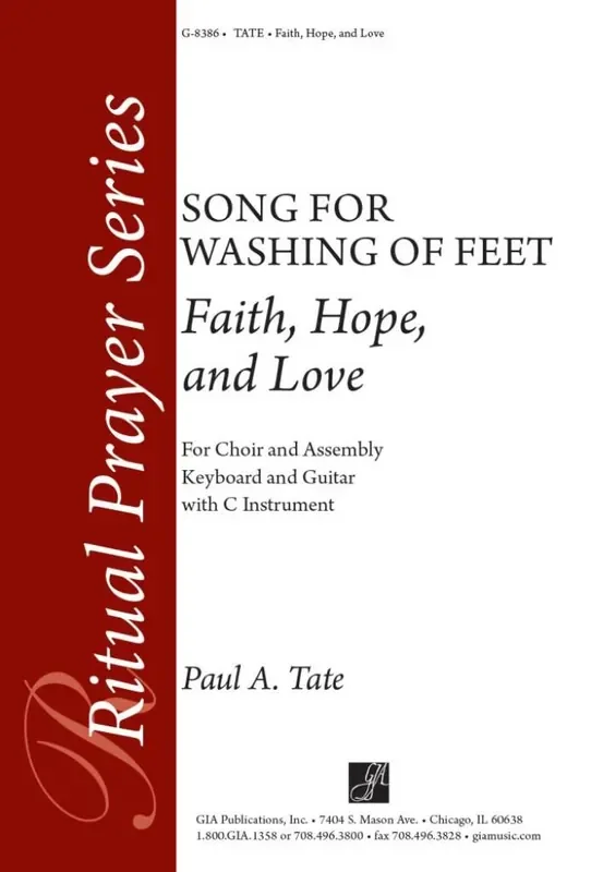 Paul A. Tate Faith, Hope, and Love Gemischter Chor mit Begleitung