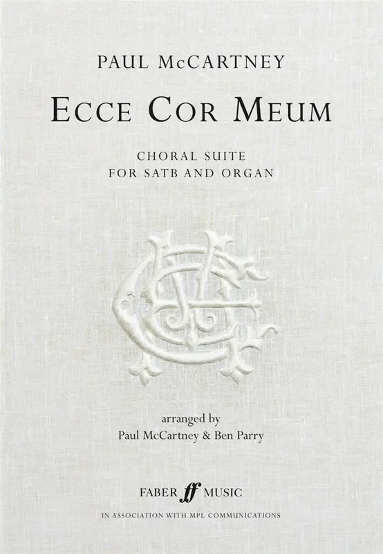 Paul McCartney Ecce Cor Meum. Choral Suite Gemischter Chor mit Begleitung