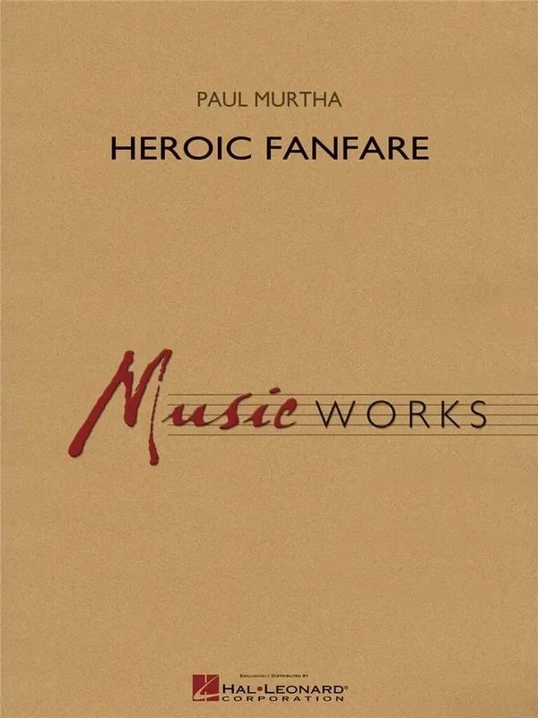Paul Murtha Heroic Fanfare Blasorchester