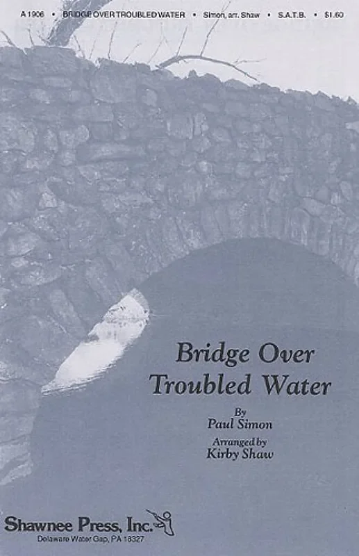 Paul Simon Bridge Over Troubled Water (Arr. Kirby Shaw) Gemischter Chor mit Begleitung