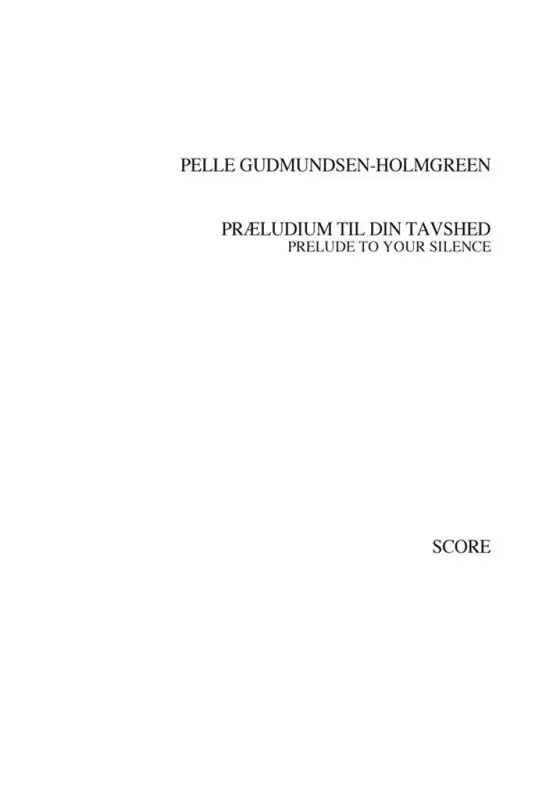 Pelle Gudmundsen-Holmgreen Prelude To Your Silence Orchester