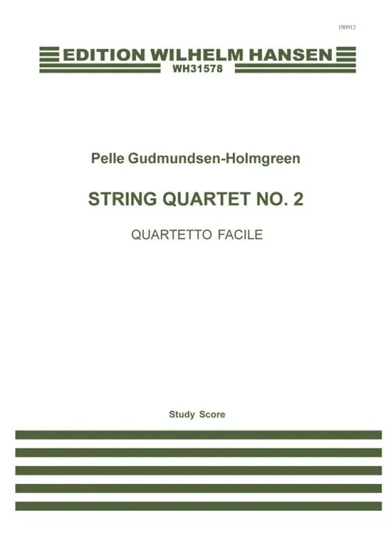 Pelle Gudmundsen-Holmgreen String Quartet No. 2 ‘Quartetto Facile‘ Streichquartett