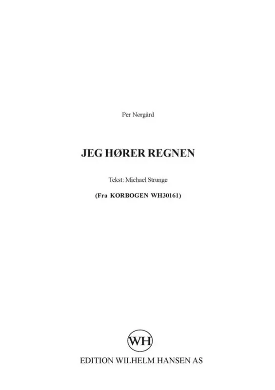 Per Nørgård Jeg Hører Regnen Gemischter Chor mit Begleitung
