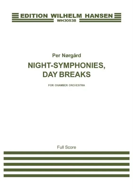 Per Nørgård Night Symphonies, Day Breaks Kammerensemble