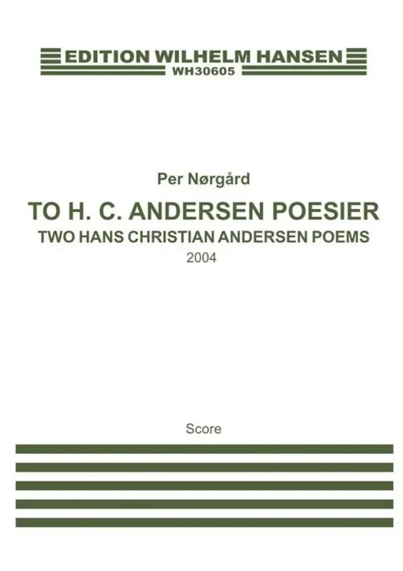 Per Nørgård To H.C. Andersen Poesier Gemischter Chor A cappella