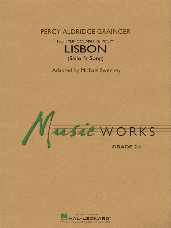 Percy Aldridge Grainger Lisbon (from Lincolnshire Posy) (Arr. Mike Sweeney) Blasorchester