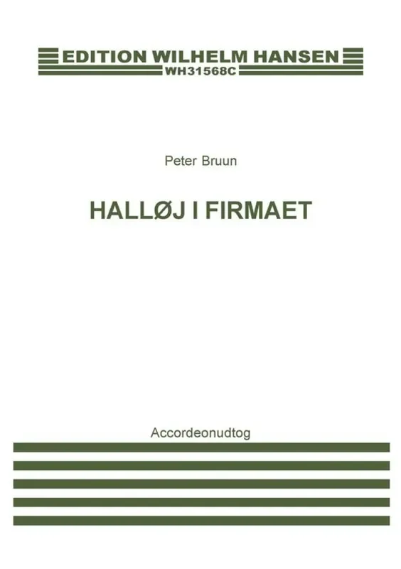 Peter Bruun Halløj i Firmaet – En Kontoropera Gesang mit sonstiger Begleitung