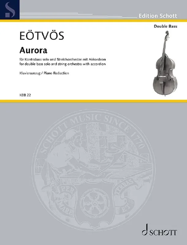 Peter Eötvös Aurora Kontrabass mit Begleitung