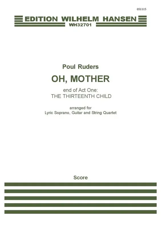 Poul Ruders Oh, Mother – From ‘The Thirteenth Child‘ Kammerensemble