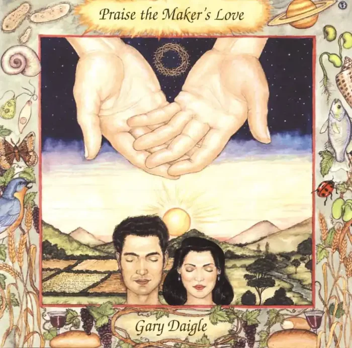 Praise the Maker‘s Love