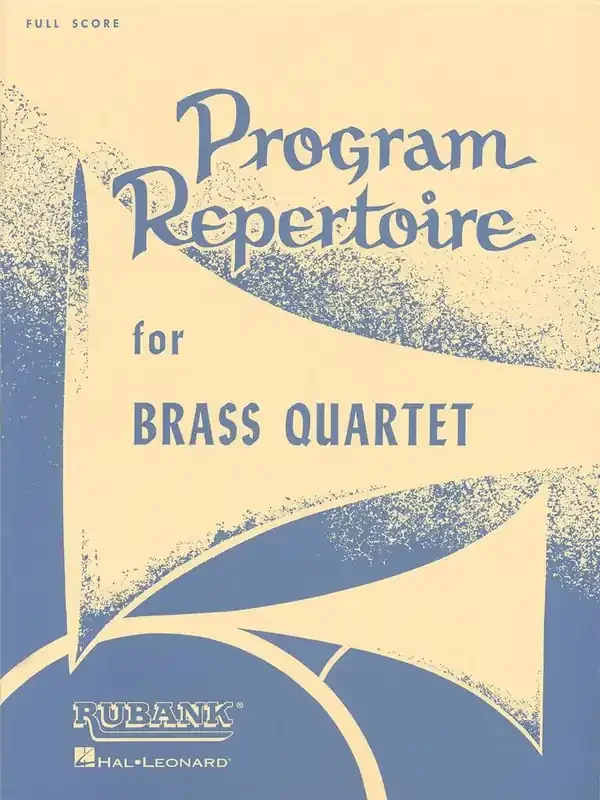 Program Repertoire for Brass Quartet Blechbläser Ensemble