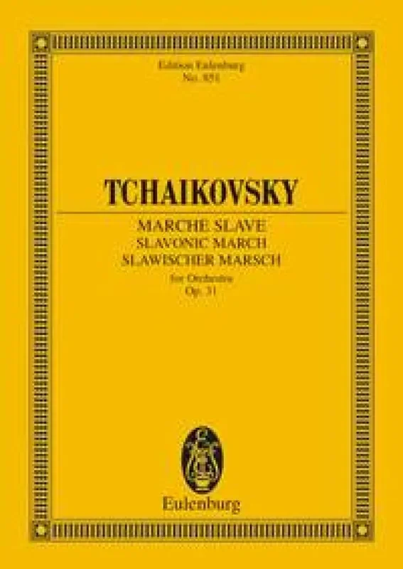 Pyotr Ilyich Tchaikovsky Slavonic March Op. 31 CW 42 Orchester