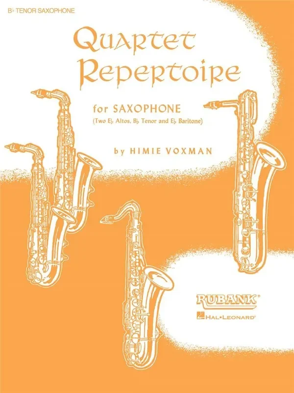 Quartet Repertoire for Saxophone – Bb Tenor (Arr. Himie Voxman) Saxophon Ensemble