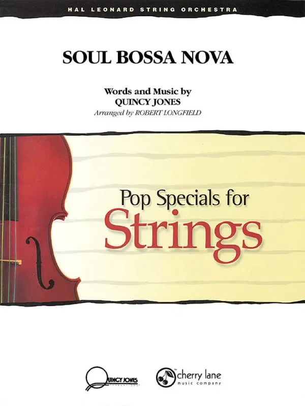 Quincy Jones Soul Bossa Nova (Arr. Robert Longfield) Streichensemble