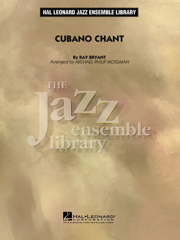 Ray Bryant Cubano Chant (Arr. Michael Philip Mossman) Jazz Ensemble