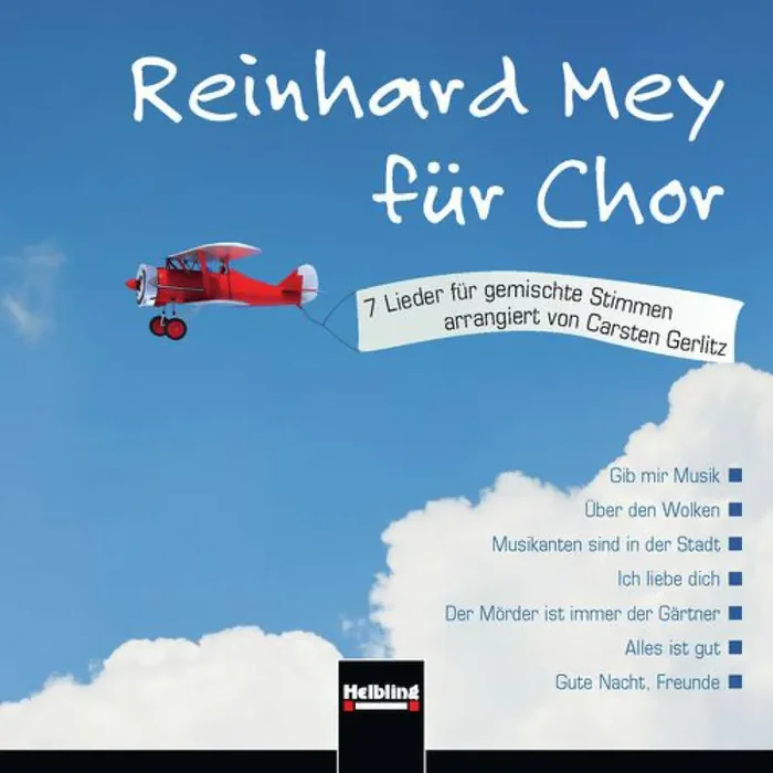Reinhard Mey Reinhard Mey Gemischter Chor mit Klavier/Orgel