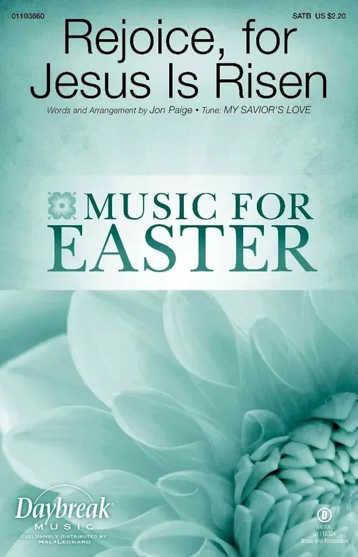 Rejoice, for Jesus Is Risen (Arr. Jon Paige) Gemischter Chor mit Begleitung
